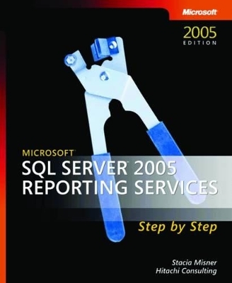 Microsoft SQL Server 2005 Reporting Services Step by Step - Hitachi Consulting