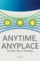 Anytime, Anyplace - Dik Bijl