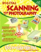 Digital Scanning and Photography - Dan Gookin