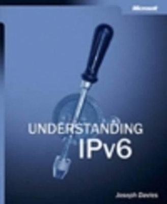 Understanding IPv6 - - Microsoft Corporation