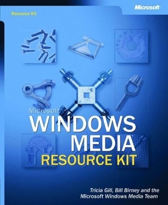 Microsoft Windows Media Resource Kit - - Microsoft Corporation