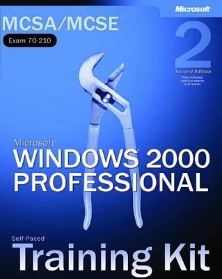 Microsoft® Windows® 2000 Professional, Second Edition - Microsoft Corporation