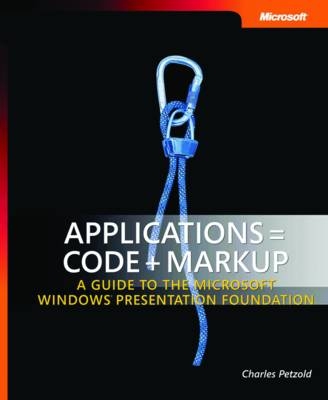 Applications = Code + Markup - Charles Petzold