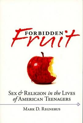 Forbidden Fruit -  Mark D. Regnerus