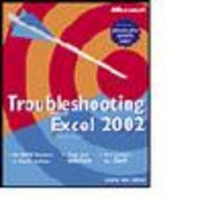 Troubleshooting Excel 2002 - Laurie Ulrich-Fuller