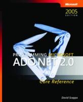 Programming Microsoft ADO.NET 2.0 Core Reference - David Sceppa