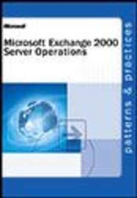 Exchange 2000 Server Operations -  Microsoft Corporation, Microsoft Corporation