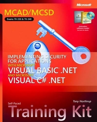 Implementing Security for Applications with Microsoft® Visual Basic® .NET and Microsoft Visual C#® .NET - Tony Northrup