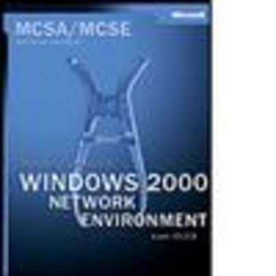 Managing a Windows 2000 Networking Environment -  Microsoft Press