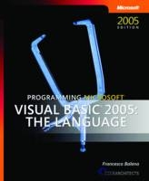 Programming Microsoft Visual Basic 2005 - Francesco Balena