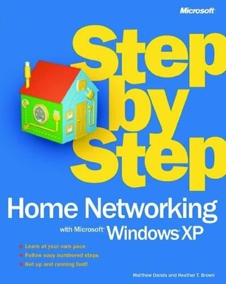 Home Networking with Microsoft Windows XP Step by Step - - Microsoft Corporation