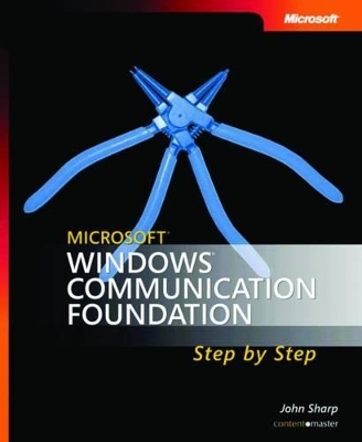 Microsoft Windows Communication Foundation Step by Step - John Sharp