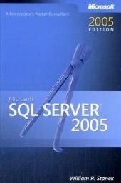 Microsoft SQL Server 2005 Administrator's Pocket Consultant - William Stanek