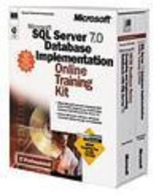 SQL Server 7.0 Database Implementation Online Training Kit -  Microsoft Press