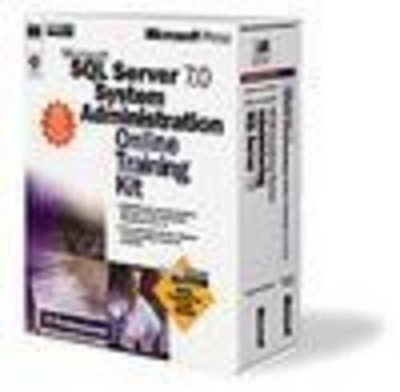 SQL Server 7.0 System Administration Online Training Kit -  Microsoft Corporation