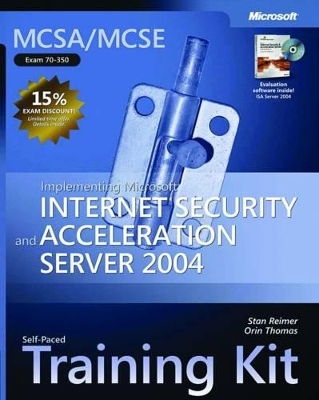 Implementing Microsoft® Internet Security and Acceleration Server 2004 - Orin Thomas, Stan Reimer