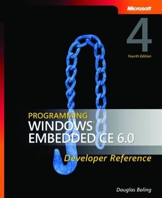 Programming Windows Embedded CE 6.0 Developer Reference - Douglas Boling