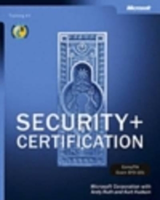 Security+ Certification Training Kit - - Microsoft Corporation