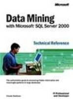 Data Mining with Microsoft SQL Server 2000 Technical Reference - - Microsoft Corporation