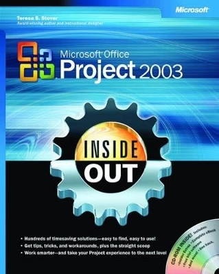 Microsoft Office Project 2003 Inside Out - Teresa Stover