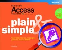 Microsoft Access Version 2002 Plain & Simple - Curtis Frye