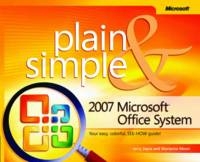 2007 Microsoft Office System Plain & Simple - Gerald Joyce, Marianne Moon