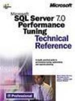 SQL Server 7 Performance Tuning Technical Reference - Ed Whalen,  etc.