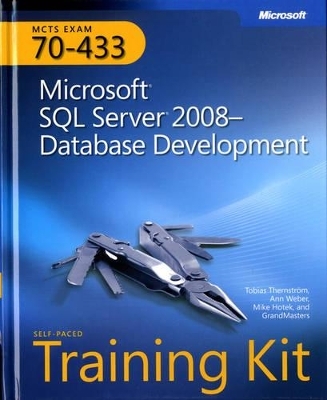 Microsoft® SQL Server® 2008Database Development - Tobias Thernstrom, Mike Hotek