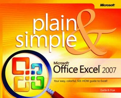 Microsoft Office Excel 2007 Plain & Simple - Curtis Frye