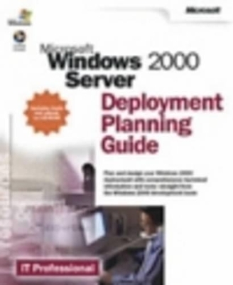 Windows 2000 Server Deployment Planning Guide -  Microsoft Corporation