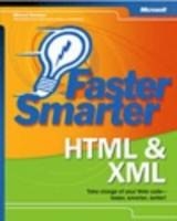 Faster Smarter HTML and XML - Michael Morrison