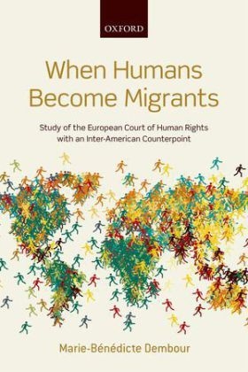 When Humans Become Migrants -  Marie-Benedicte Dembour