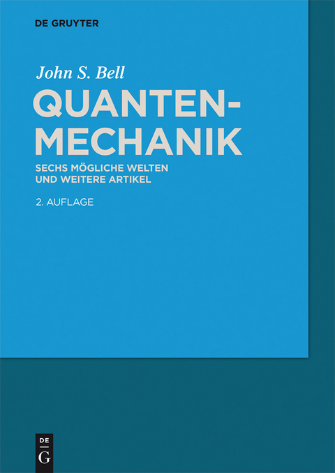 Quantenmechanik -  John S. Bell