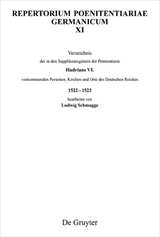 Repertorium Poenitentiariae Germanicum / Verzeichnis der in den Supplikenregistern der Pönitentiarie Hadrians VI. vorkommenden Personen, Kirchen und Orte des Deutschen Reiches 1522–1523 - 