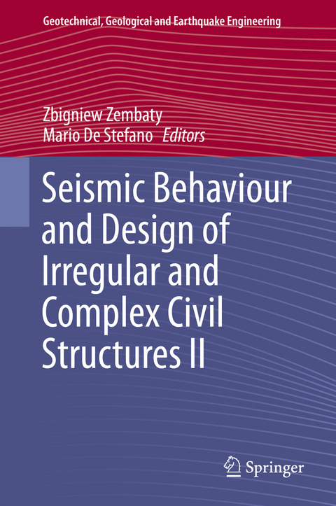 Seismic Behaviour and Design of Irregular and Complex Civil Structures II - 