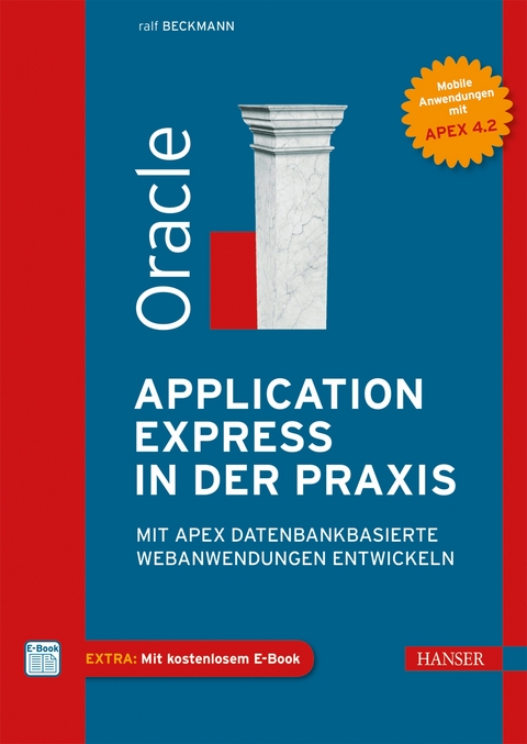 Oracle Application Express in der Praxis - Ralf Beckmann