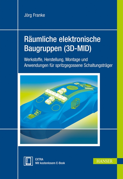 Räumliche elektronische Baugruppen (3D-MID) - 