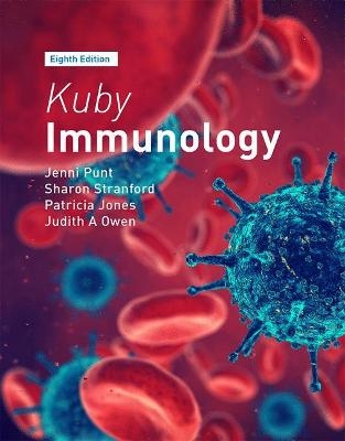 Kuby Immunology - Jenni Punt, Sharon Stranford, Patricia Jones, Judith A. Owen