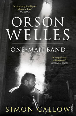 Orson Welles, Volume 3 -  Simon Callow