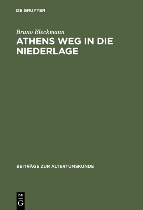 Athens Weg in die Niederlage - Bruno Bleckmann