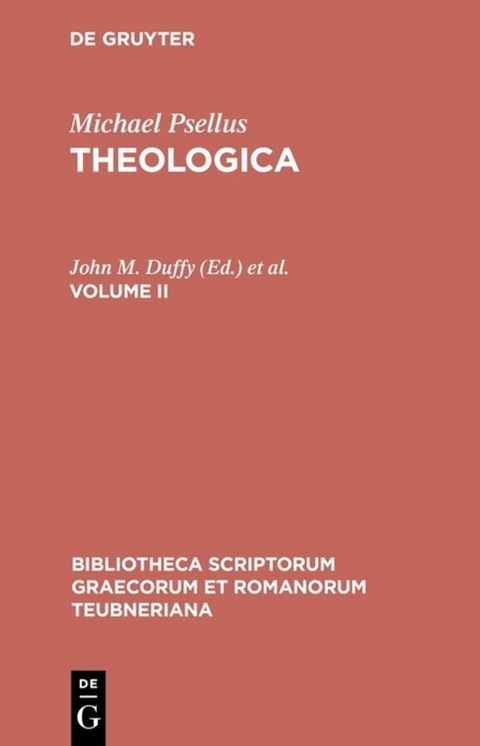 Michael Psellus: Theologica / Theologica -  Michael Psellus