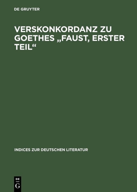 Verskonkordanz zu Goethes "Faust, Erster Teil" - 