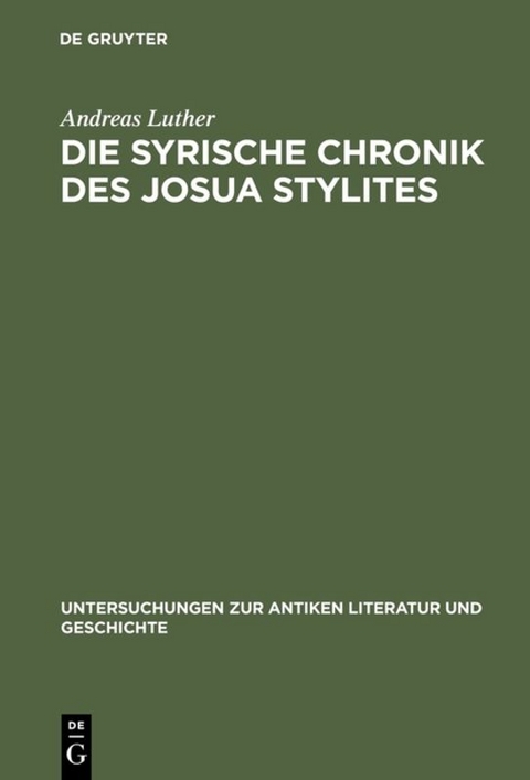 Die syrische Chronik des Josua Stylites - Andreas Luther