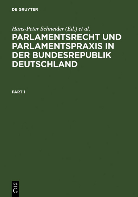 Parlamentsrecht und Parlamentspraxis in der Bundesrepublik Deutschland - 