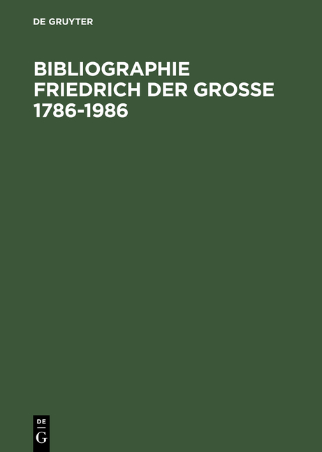 Bibliographie Friedrich der Grosse 1786-1986 - 