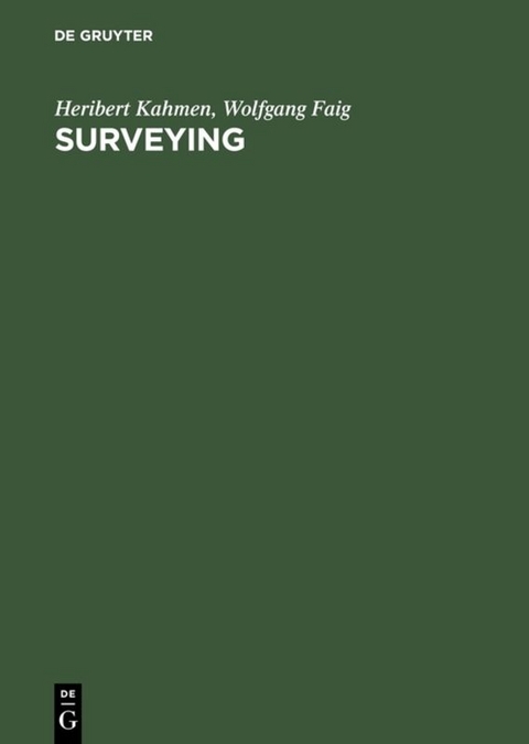 Surveying - Heribert Kahmen, Wolfgang Faig