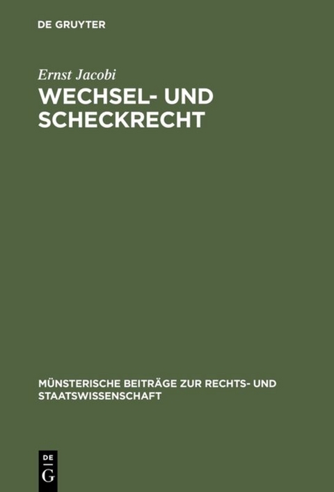 Wechsel- und Scheckrecht - Ernst Jacobi