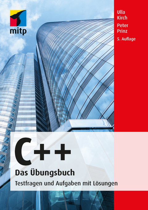 C++ Das Übungsbuch - Ulla Kirch, Peter Prinz