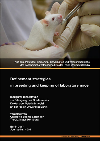 Refinement strategies in breeding and keeping of laboratory mice - Charlotte Sophie Leidinger