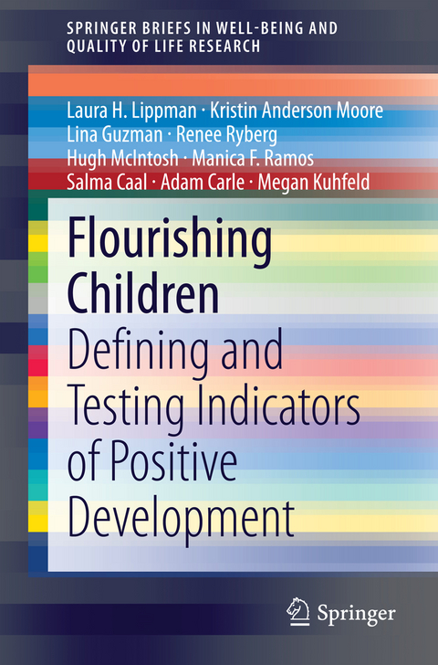 Flourishing Children - Laura H. Lippman, Kristin Anderson Moore, Lina Guzman, Renee Ryberg, Hugh McIntosh